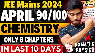 JEE Mains 2024 APRIL Score 90100 in CHEMISTRY🔥 LAST 10 Days Complete Roadmap jee2024 iitjee [upl. by Aicilec]