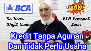 PINJAMAN TANPA JAMINAN DARI BCA  BCA Personal Loan  Persyaratan angsuran dan BiayaBiaya [upl. by Urion]