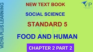 NEW TEXT 2024 CLASS 5 SOCIAL SCIENCE  CHAPTER 2  FOOD AND HUMANS PART 2 ENGLISH MEDIUM [upl. by Allrud]