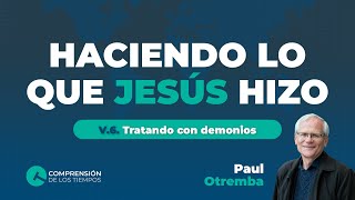 Haciendo lo que Jesus hizo 6 [upl. by Paule865]