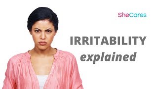 Irritability explained  SheCares [upl. by Mendoza]