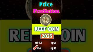 REEF COIN price prediction 2025  shorts trending shortvideo viral [upl. by Aruasor]