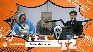 La Chacota T2  Ep 12  Cosas que asustan  👻😂 [upl. by Sarine156]