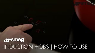 How to Use your Hob  Smeg Induction Hobs [upl. by Kelli391]