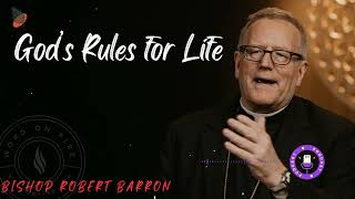 Classic Sunday Sermon God’s Rules for Life  Bishop Robert Barron new [upl. by Anivel]