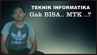 Masuk Jurusan Teknik Informatika Harus Bisa MTK  VLOG [upl. by Akilak]