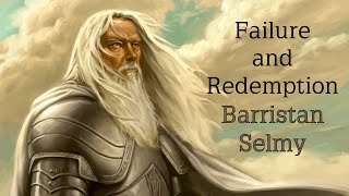 Failure and Redemption Barristan Selmy ASOIAF Analysis [upl. by Auhs970]