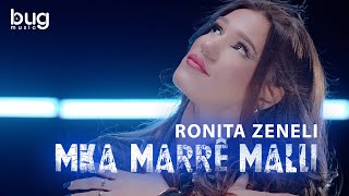 Ronita Zeneli  Mka marre malli [upl. by Alema]