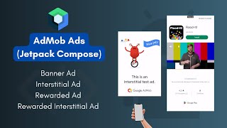 AdMob Ads in Jetpack Compose  Banner Ad Interstitial Ad Rewarded Ad amp Rewarded Interstitial Ad [upl. by Arodasi]