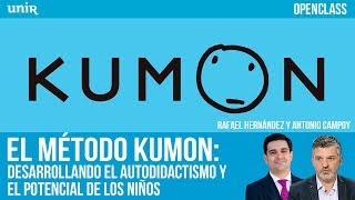 El método Kumon Autodidactismo y el potencial de los niños  UNIR OPENCLASS [upl. by Arad460]