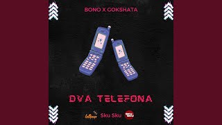 Dva Telefona feat Gokshata [upl. by Giorgio861]