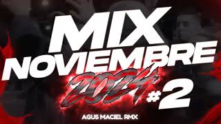 🥤MIX NOVIEMBRE 2024⚡ ENGANCHADO FIESTERO 2  REGGAETON 2024  AGUS MACIEL RMX [upl. by Eiboh]