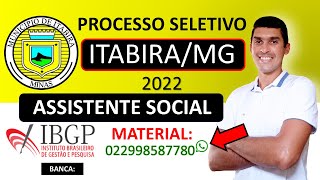 ASSISTENTE SOCIAL  NÍVEL SUPERIOR  PROCESSO SELETIVO  ITABIRAMG 2022  BANCA IBGP [upl. by Norrek369]