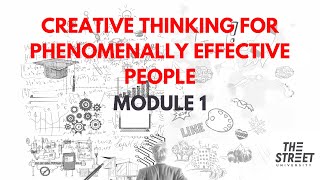 Creative Thinking For Phenomenally Effective People  MODULE 1  Wale Akinyemi [upl. by Stryker]