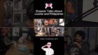 DIZASTER TALKS ABOUT LOONIE AND PHILIPPINES FunWithDumb 🙏❤️🔥 [upl. by Nostets319]