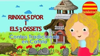 Rinxols dOr  Contes Infantils en català  Contes per a nens petits Contes curts [upl. by Lokin]