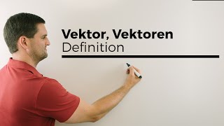 Vektor Vektoren Definition  Mathe by Daniel Jung [upl. by Diogenes]