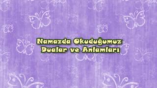 Namazda Okunan Dualar ve Anlamları [upl. by Gildus99]