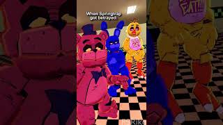 When Springtrap got betrayed fnaf [upl. by Fleeman]