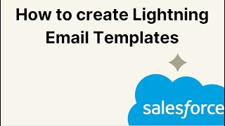 How to create Lightning Email Templates in Salesforce [upl. by Lemert]