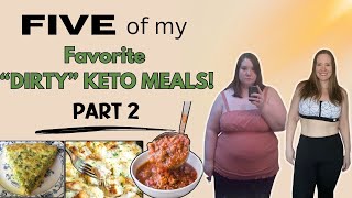 Dirty Keto Meals and Recipes for Weight Loss  5 favorite Keto Meals  What I eat on Dirty Keto [upl. by Aw]