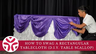 How to Swag a Rectangular Tablecloth DIY Table Scallop [upl. by Bank445]