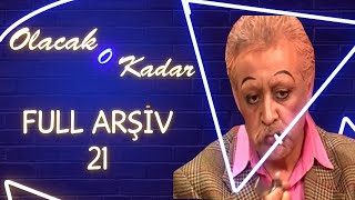 Olacak O Kadar  Full Arşiv  21 Bölüm [upl. by Larual]