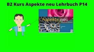 تعليم اللغة الالمانية للمبتدئين كتاب aspekte neu lehrbuch s 14 [upl. by Tim]