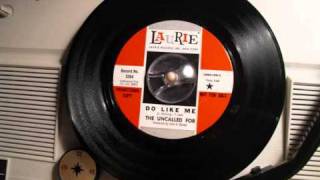 The Uncalled For  Do like me 60S GARAGE ROCK [upl. by Ardnoet]