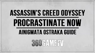 Assassins Creed Odyssey Procrastinate Now Ainigmata Ostraka Location  Solution Naxos Island [upl. by Noakes]