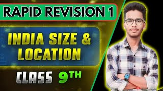 RAPID REVISION 1INDIASIZE AND LOCATIONCLASS 9TH GEOGRAPHYNCERT COVEREDCBSE BOARD [upl. by Arikehs]