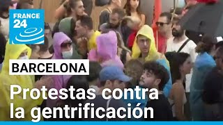 Protestas en Barcelona contra una feria inmobiliaria en rechazo a la gentrificación • FRANCE 24 [upl. by Kelsey]