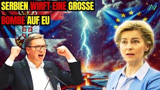 Schock für Von der Leyen Serbien wirft eine große Bombe auf EU und NATO – Was ist los [upl. by Ikkiv]