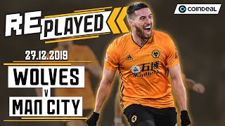 Full match replay  Wolves 32 Man City  December 27th 2019 [upl. by Rotkiv]