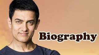 Aamir Khan  Biography [upl. by Feliza]