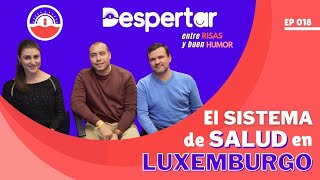 Sistema de SALUD en Luxemburgo ǀ Coronavirus ǀ Seguro Social ǀEjercer medicina en Luxemburgo ǀEP018 [upl. by Ellenid407]