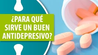 ¿Para qué Sirve un Buen Antidepresivo [upl. by Aisac374]