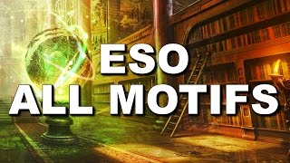 ESO  Motif Farming Guide  How to Get All Motifs amp Crafting Styles  Elder Scrolls Online ✔✔✔ [upl. by Anear794]