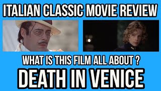 Italian Classic Movies That You NEED To Know  DEATH IN VENICE 1971 [upl. by Ellohcin]