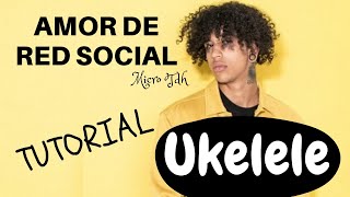 Amor de red social  Micro TDH 📱💙  Tutorial ukelele FÁCIL PDF letra  acordes [upl. by Kavanagh166]