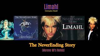 Limahl  The NeverEnding Story Moreno 80s Remix [upl. by Victoir830]