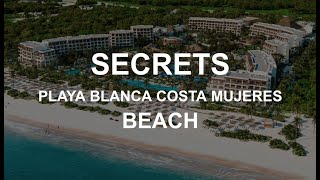 SECRETS PLAYA BLANCA COSTA MUJERES  BEACH [upl. by Tychon]