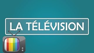 La TÉLÉVISION [upl. by Rego]