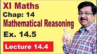 NCERT XI Maths  Mathematical reasoning  Ex 145  Validating Statements [upl. by Ardnalahs]