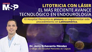 MSPUrología  Litotricia con láser el más reciente avance tecnológico en endourología [upl. by Wilterdink]