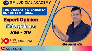 The Bharatiya Sakshya Adhiniyam  2023  Expert Opinion By Govind Sir [upl. by Orodisi]