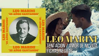 LEO MARINI  TENTACION AMOR DE MI VIDA FICHAS NEGRAS Album 25 Años Cantando [upl. by Devine]