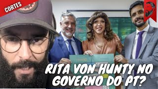 RITA VON HUNTY NO GOVERNO DO PT [upl. by Aneehsit]