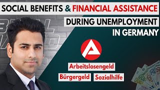 Social Benefits in Germany  Unemployment Assistance  Arbeitslosengeld  Bürgergeld  Bilal Javed [upl. by Knitter376]