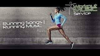 Running Songs  Running Music [upl. by Eiramlatsyrc632]